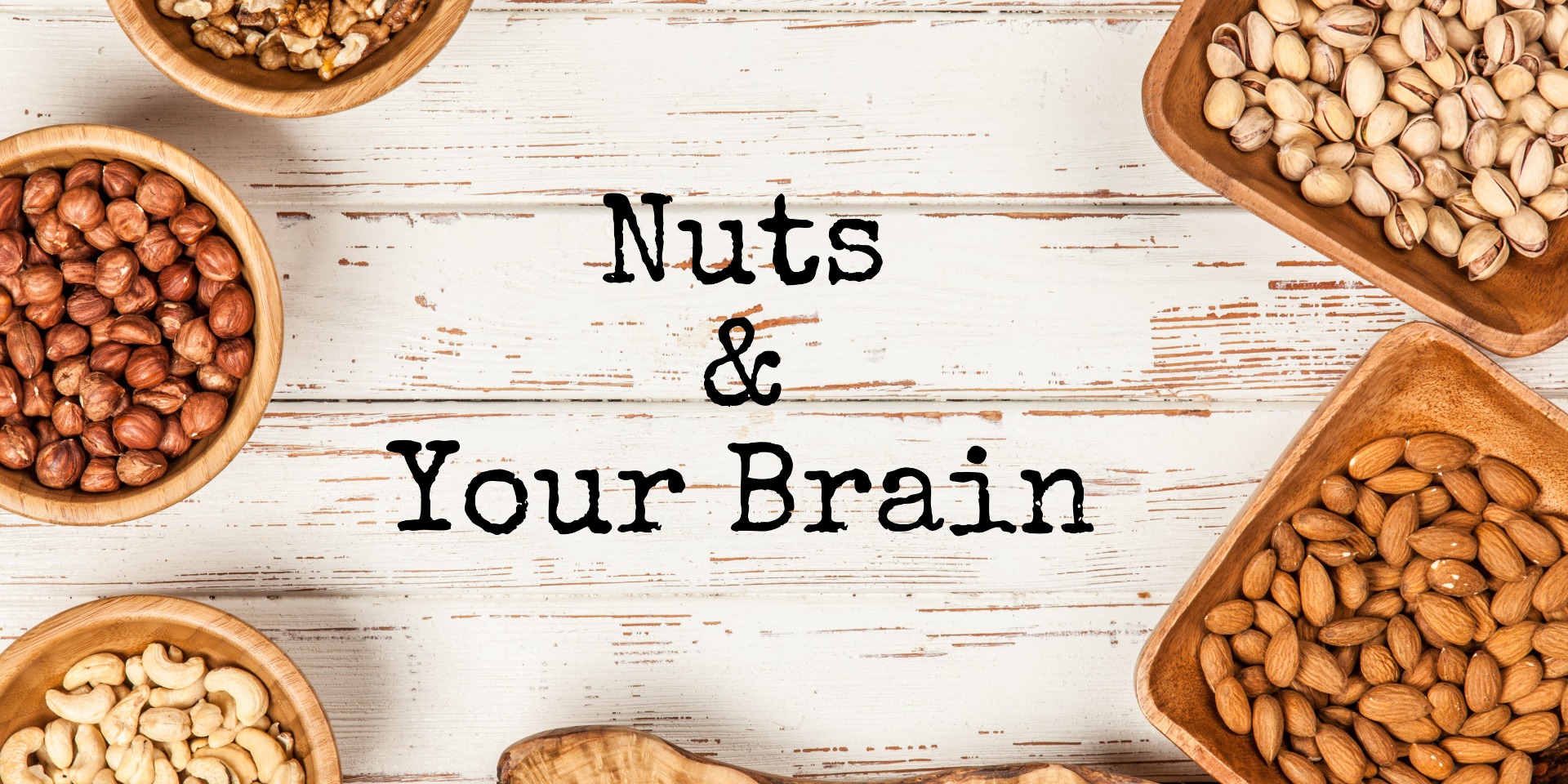 Nuts And Your Brain